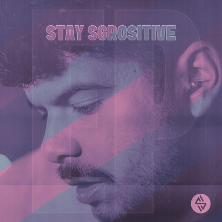 STAY SGROSITIVE (EP) cover